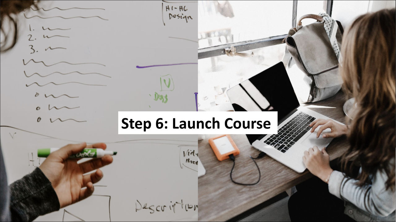 Step 6: Recruit for and launch the 100% Community Course